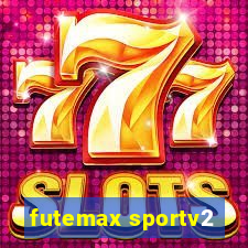 futemax sportv2